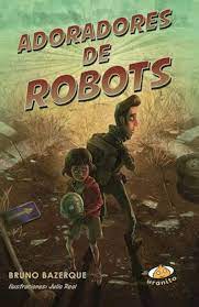 ADORADORES DE ROBOTS