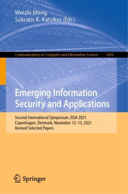 Emerging Information Security and Applications Second International Symposium, EISA 2021