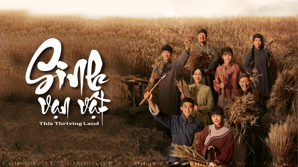 Sinh Vạn Vật - This Thriving Land (2025)