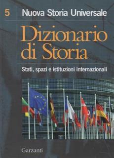 AA.VV. - Dizionario di Storia. Stati, spazi e istituzioni internazionali (2005)