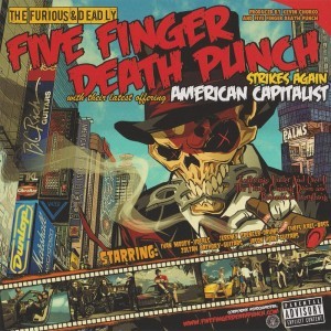Re: Five Finger Death Punch
