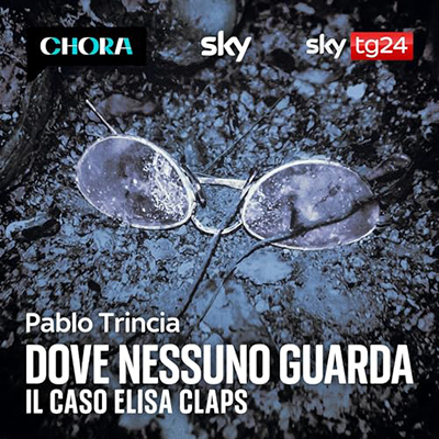 Pablo Trincia - Dove nessuno guarda - Il caso Elisa Claps (2024) (mp3 - 128 kbps)