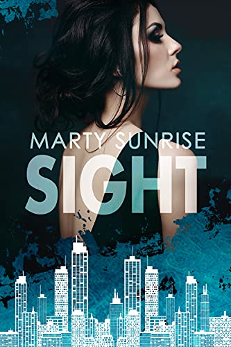 Marty Sunrise - Sight:(Love & Crime in NYC - #2)  (2021)