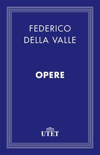 Federico Della Valle - Opere (2013)