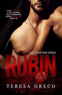 Teresa Greco - The Gemstone series Vol. 1. Rubin (2020)