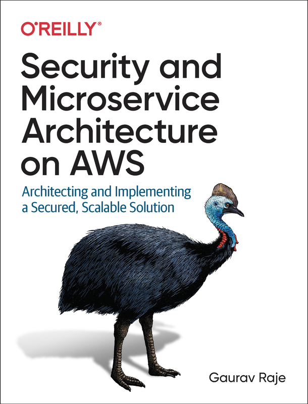 Security and Microservice Architecture on AWS Architecting and Implementing a Secured, Scalable S... Security and Microservice Architecture on AWS Architecting and Implementing a Secured, Scalable S...