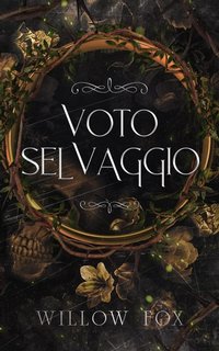 Willow Fox - Matrimoni di Mafia 3. Voto selvaggio (2023)