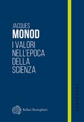Jaques Monod – I valori nell’epoca della scienza (2026)