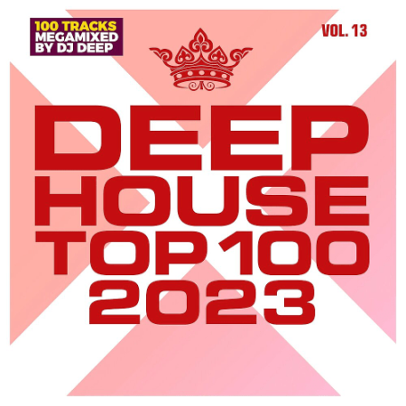 VA - Deephouse Top 100 Vol.13 (2023)