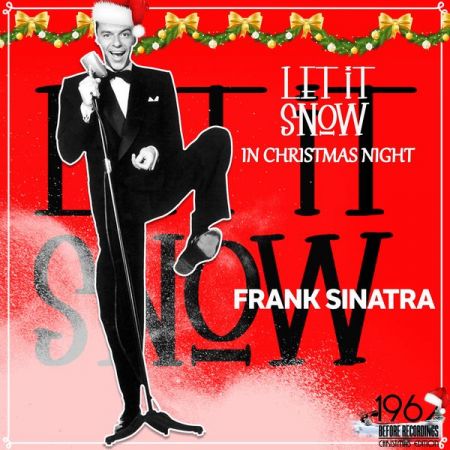 Frank Sinatra Let It Snow in Christmas Night 2020 Mp3 320kbps PMEDIA