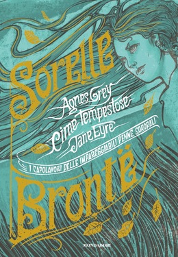 Sorelle Brontë – I capolavori delle impareggiabili penne sororali (2020)
