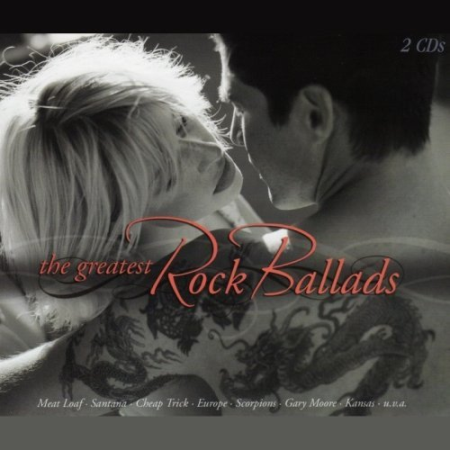 VA - The Greatest Rock Ballads (2007) FLAC / MP3