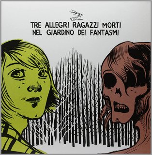 Tre Allegri Ragazzi Morti - Nel Giardino Dei Fantasmi (2012).mp3 - 128 Kbps