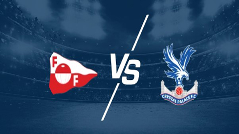 Soi kèo tài xỉu, phạt góc trận Fredrikstad vs Crystal Palace, 23h00 ngày 28/08