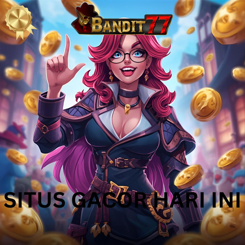 BANDIT77 : Portal Situs Slot Super Online Resmi Tercepat Hari Ini Gacor Togel 2025