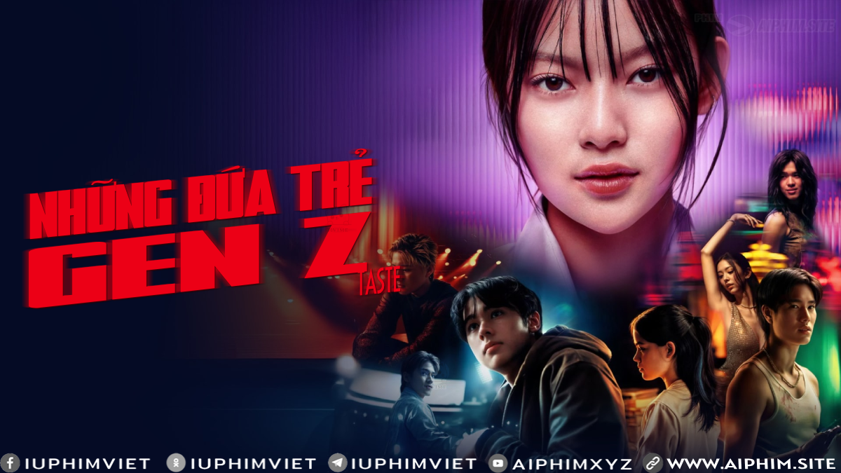 Những Đứa Trẻ Gen Z - Taste (2025)