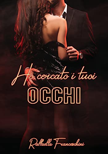 Raffaella Franceschini - Ho cercato i tuoi occhi (2021)