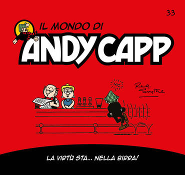 Il mondo di Andy Capp 33 - La virtù sta... nella birra! (2023)
