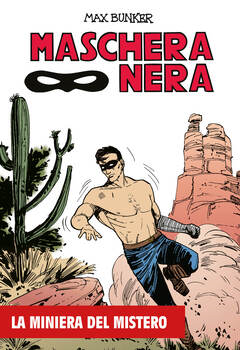 Maschera Nera 30 - La miniera del mistero (2025)