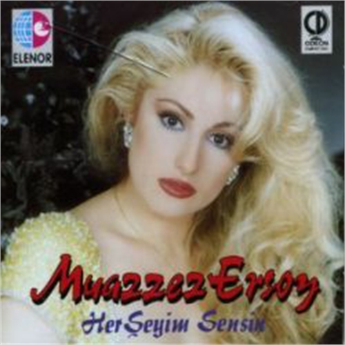 Muazzez-Ersoy-Her-Seyim-Sensin