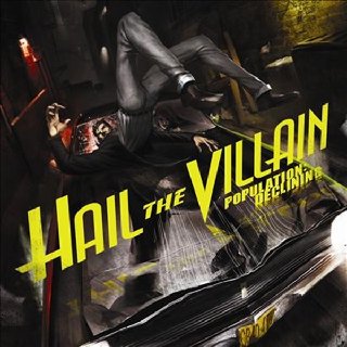 Hail The Villain - Population Declining (2010).mp3 - 256 Kbps