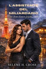 Selene H. Cross – L’assistente del miliardario (2026)