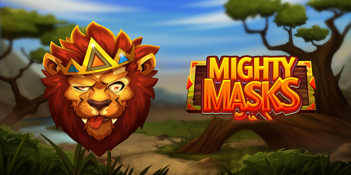 Tips Ampuh Meraih Jackpot Fantastis Di Slot Mighty Masks