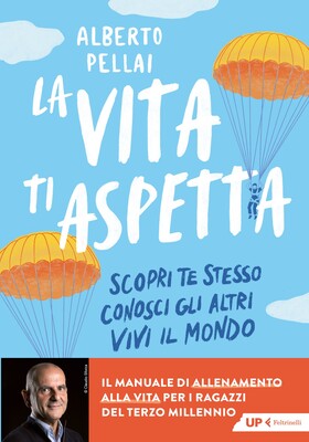 Alberto Pellai - La vita ti aspetta (2026)