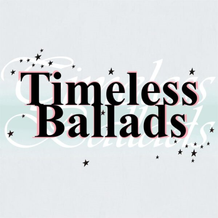VA - Timeless Ballads (2022)
