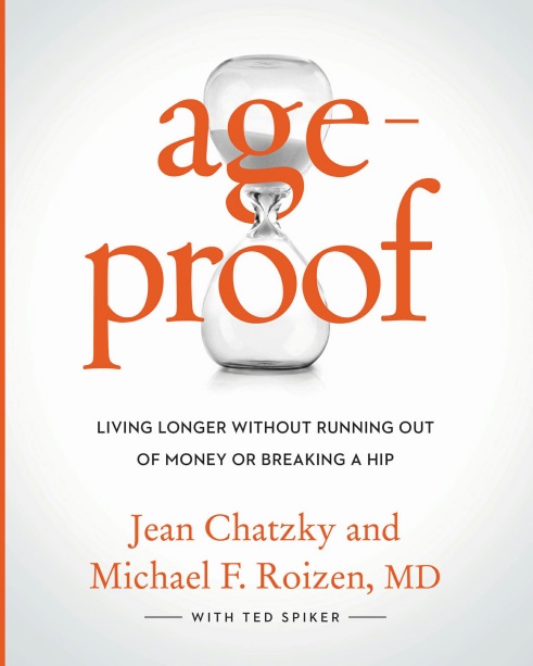 AgeProof: Living Longer Without Running Out of Money or Breaking a Hip