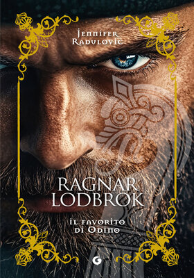 Jennifer Radulovic - Ragnar Lodbrok. Il favorito di Odino (2025)