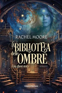Rachel Moore - La biblioteca delle ombre (2024)