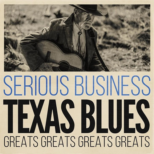 Serious Business: Texas Blues Greats (2020) mp3 320 Kbps
