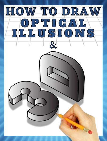 [Kép: How-To-Draw-3d-Art-And-Optical-Illusions...Book-2.jpg]