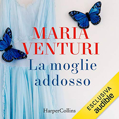 Maria Venturi - La moglie addosso (2020) (mp3 - 128 kbps)