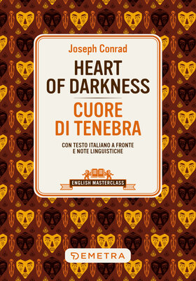 Joseph Conrad - Heart of Darkness. Cuore di tenebra (2026)