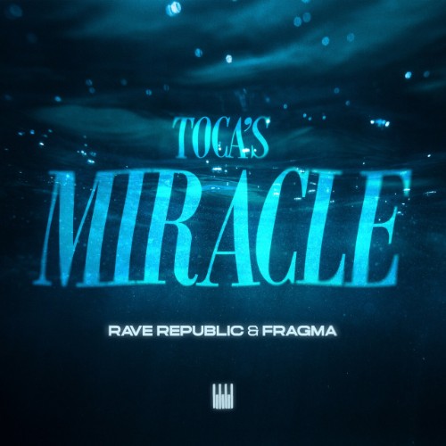 Rave-Republic-and-Fragma-Tocas-Miracle-1
