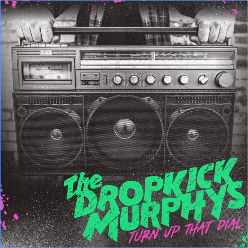 Dropkick Murphys - Turn Up That Dial (24 Bit Hi-Res, 2021) FLAC LossLess