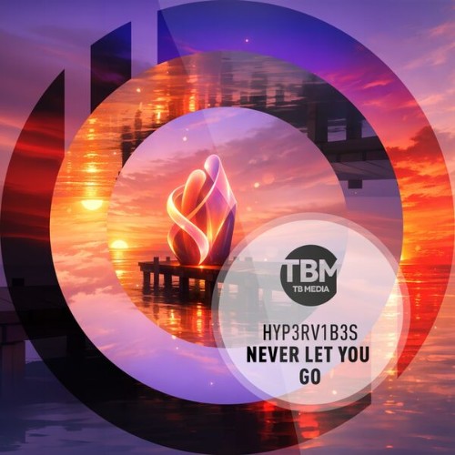 Hyp3r-V1b3s-Never-Let-You-Go-BTPRT371410