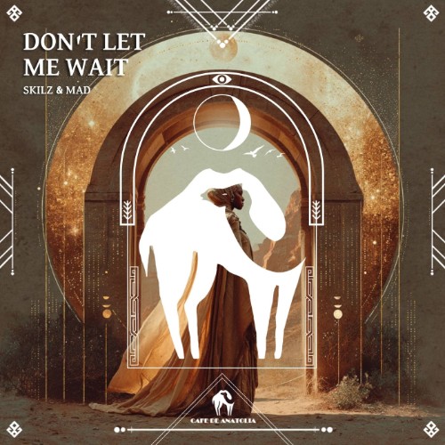 SKILZ & MAD - Don't Let Me Wait (2026) MP3