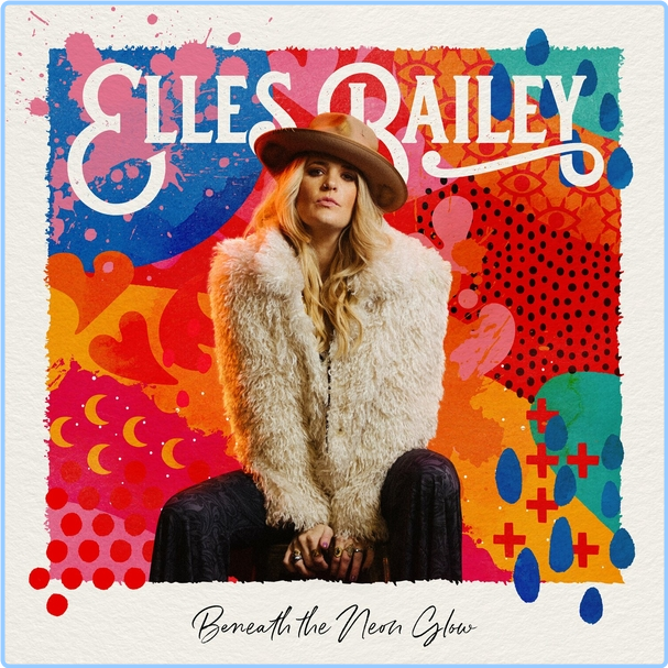 Elles Bailey Beneath The Neon Glow (2024) WEB [FLAC] 16BITS 44 1KHZ 18kk5rrdem6d