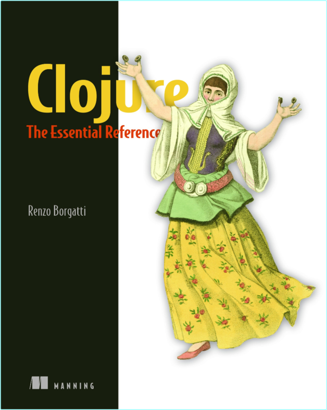 Clojure The Essential Reference Final Release