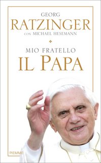 Georg Ratzinger, Michael Hesemann – Mio fratello il Papa (2013)