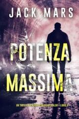 Jack Mars – Potenza massima (Grant Valor Libro 6) (2025)