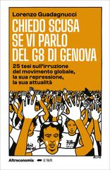Lorenzo Guadagnucci – Chiedo scusa se vi parlo del G8 di Genova (2026)