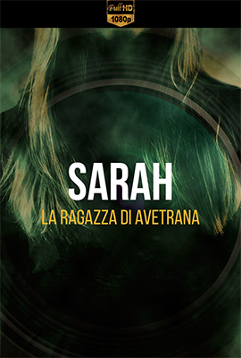 Sarah - La Ragazza Di Avetrana - Stagione 1 (2021) [Completa] DLMux 1080p E-AC3+AC3 ITA SUBS