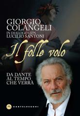 Giorgio Colangeli, Lucilio Santoni – Il folle volo (2021)