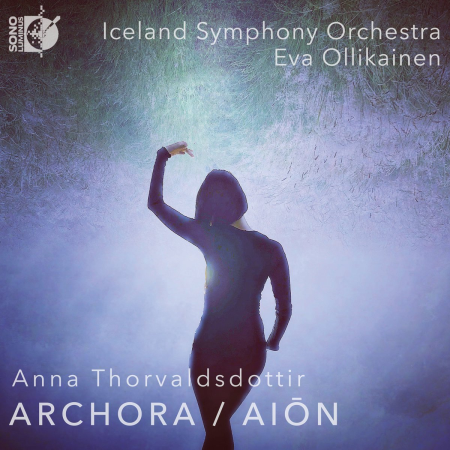 Iceland Symphony Orchestra & Eva Ollikainen - Anna Thorvaldsdottir: ARCHORA - AION (2023) [CD-Rip]