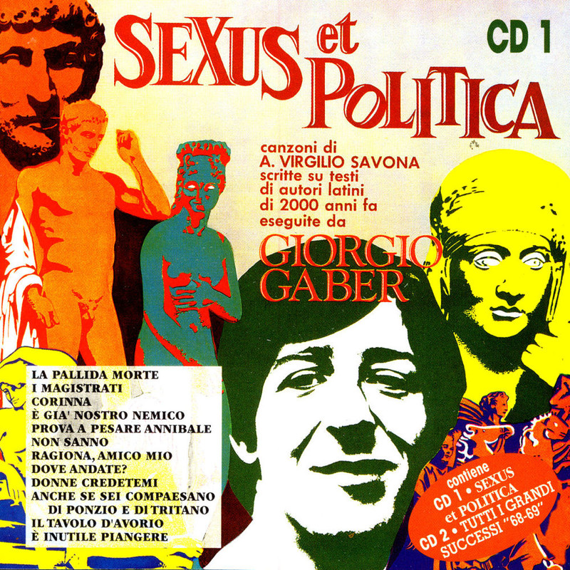 Giorgio Gaber - Sexus Et Politica Tutti I Grandi Successi [2CD, Album] (2006) .mp3 -320 Kbps