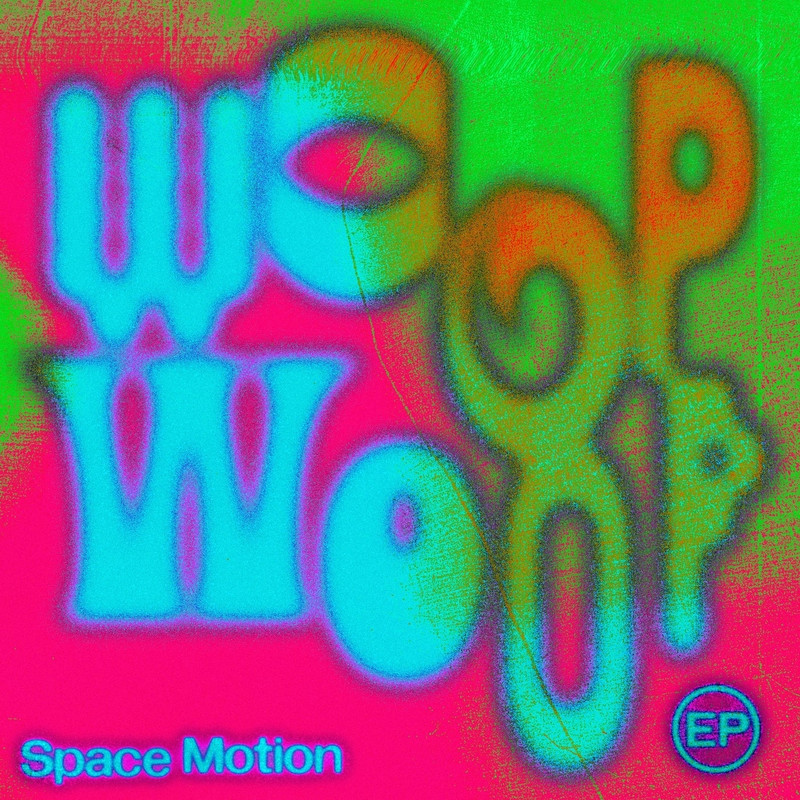 Space Motion - Woop Woop EP